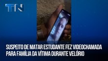 Suspeito de matar estudante fez videochamada para família da vítima durante velório