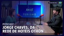 Uai Turismo entrevista Jorge Chaves, dos Hotéis Othon