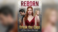 Reborn- Break the Cage of Your Open Marriage - FULL EP