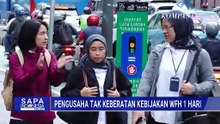 Pengusaha Sambut Baik WFH 1 Hari, Dinilai Efisien Tanpa Ganggu Produktivitas