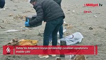 Hatay’da dalgaların kıyıya sürüklediği çuvaldan uyuşturucu madde çıktı