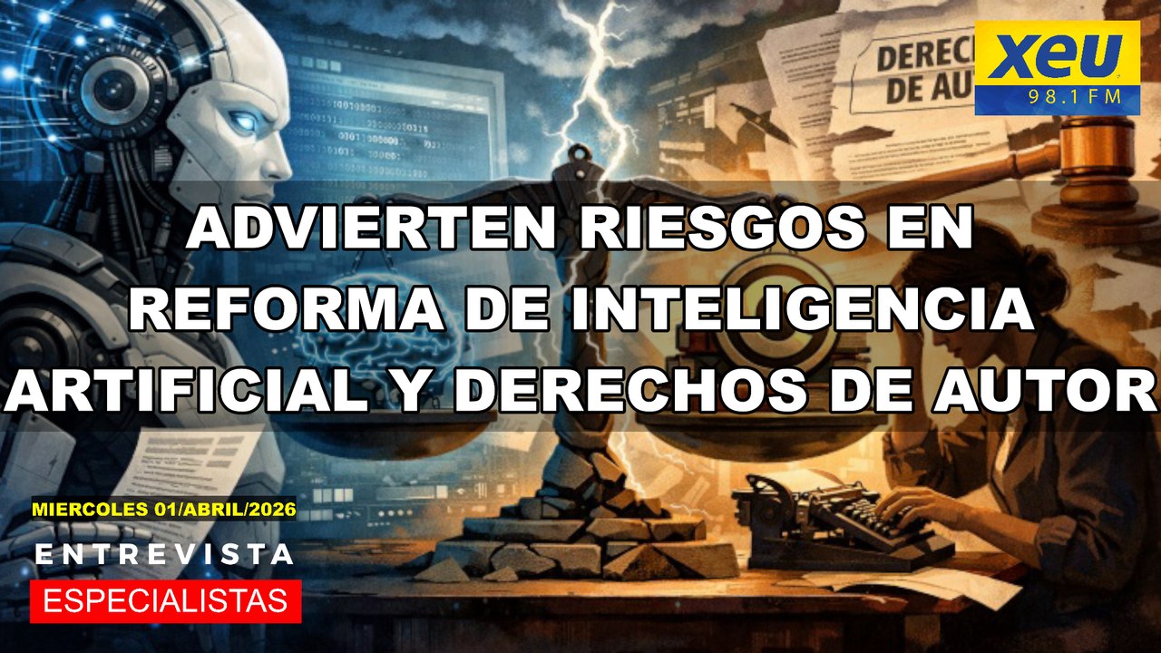 Advierten riesgos en reforma de inteligencia artificial y derechos de autor