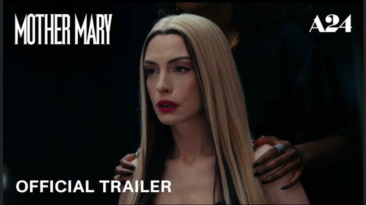 Mother Mary | Official Trailer 2 -  Anne Hathaway, Michaela Coel, Hunter Schafer