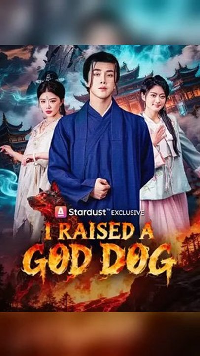 I Raised A God Dog | Full Episode | Sub English | MEGA SHORT DRAMA