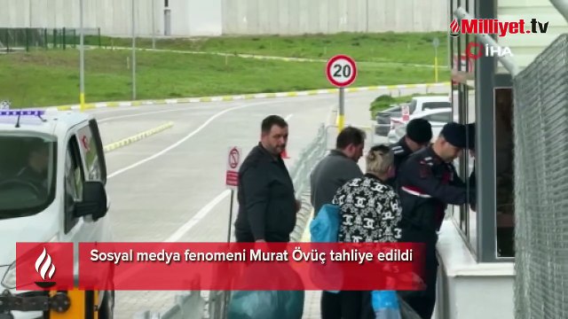 Sosyal medya fenomeni Murat Övüç tahliye edildi