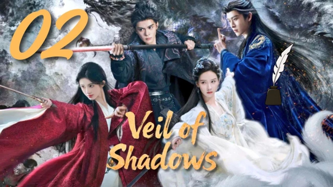 Ep.2 Veil of Shadows (Engsub)