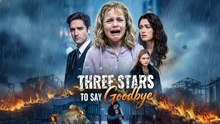 Three Stars To Say Goodbye