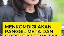 Menkomdigi akan Panggil Meta dan Google Karena Tak Patuhi PP Tunas