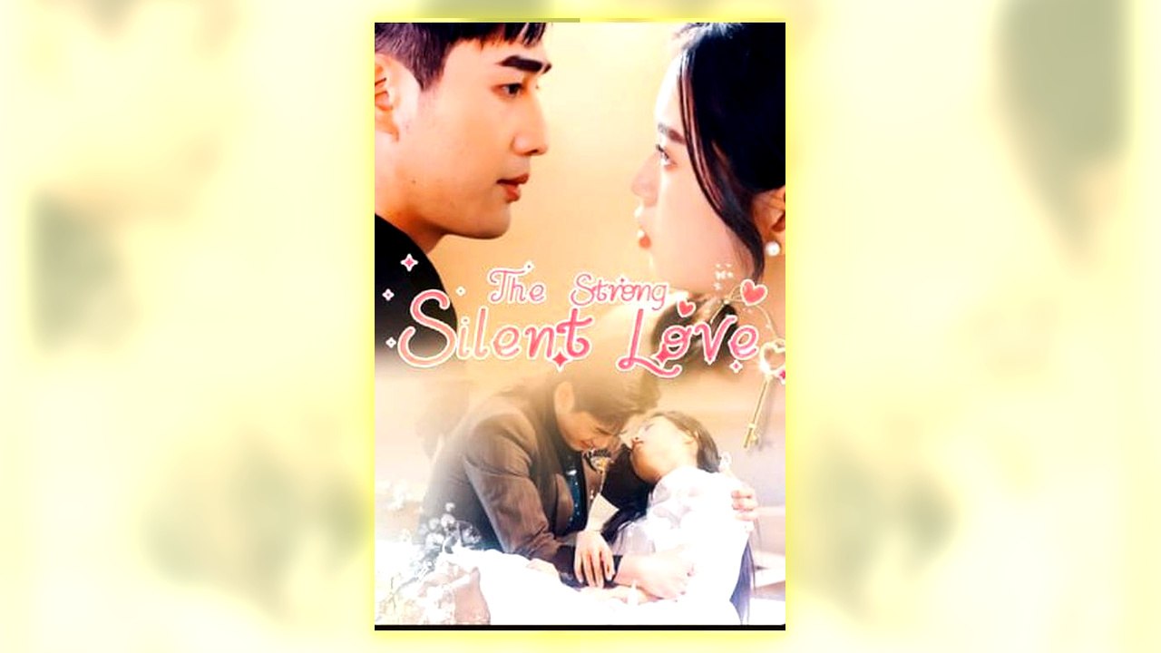 The Strong Silent Love Full Hd