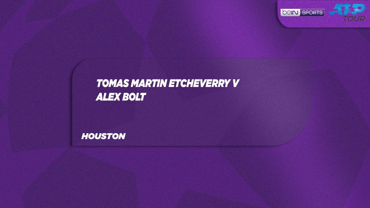 T. Etcheverry vs. A. Bolt Match Highlights Houston April 01, 2026