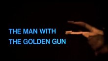 The Man With The Golden Gun Part 1 - James Bond 007