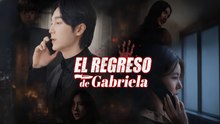 Esp El Regreso De Gabriela