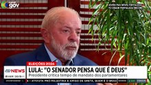 Lula: "Com mandato de oito anos, o senador pensa que é Deus"; Dora comenta