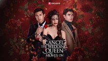 🔥Hot🔥Cancel The Wedding, Queen Moves On