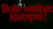 Bohr weiter , Kumpel 1974 ganzer Film