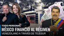 México financió al régimen venezolano a través de Telesur I Todo Personal