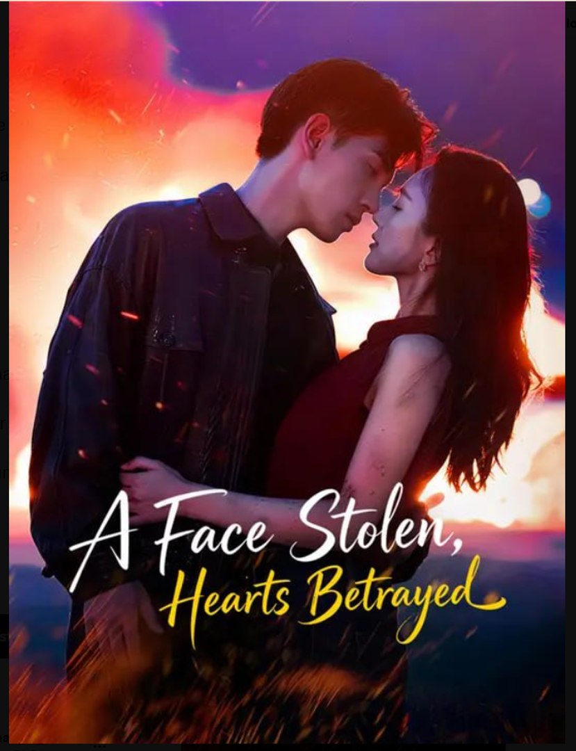 A Face Stolen Hearts Betrayed- Full Drama Movie English Sub