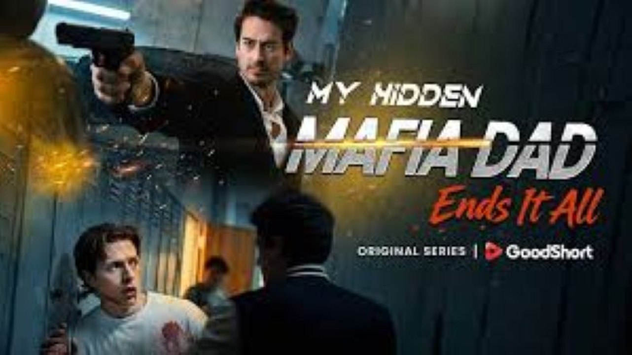 My Hidden Mafia Dad Ends It All – Full HD Movie | Watch Till The End
