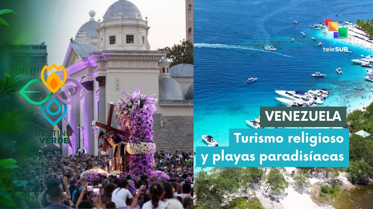 Destino Verde | Venezuela | Turismo religioso y playas paradisíacas 01-04-2026