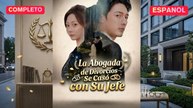 [Español] La Abogada de Divorcios Se Casó con Su Jefe (Versión completo)