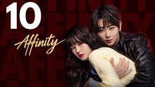 Affinity 2026 – Episode 10 - Engsub