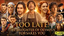 Too Late! The Daughter Of Olympus Forsakes You 47 Ep