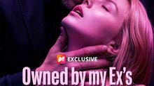 Owned by my Ex's Godfather - FULL MOVIES ENGLISH SUB