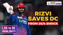 LSG vs DC Highlights: Rizvi’s Heroics Stun Lucknow After Early Collaps