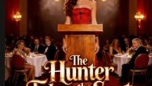 The Hunter Takes the Seat - FULL MOVIES ENGLISH SUB