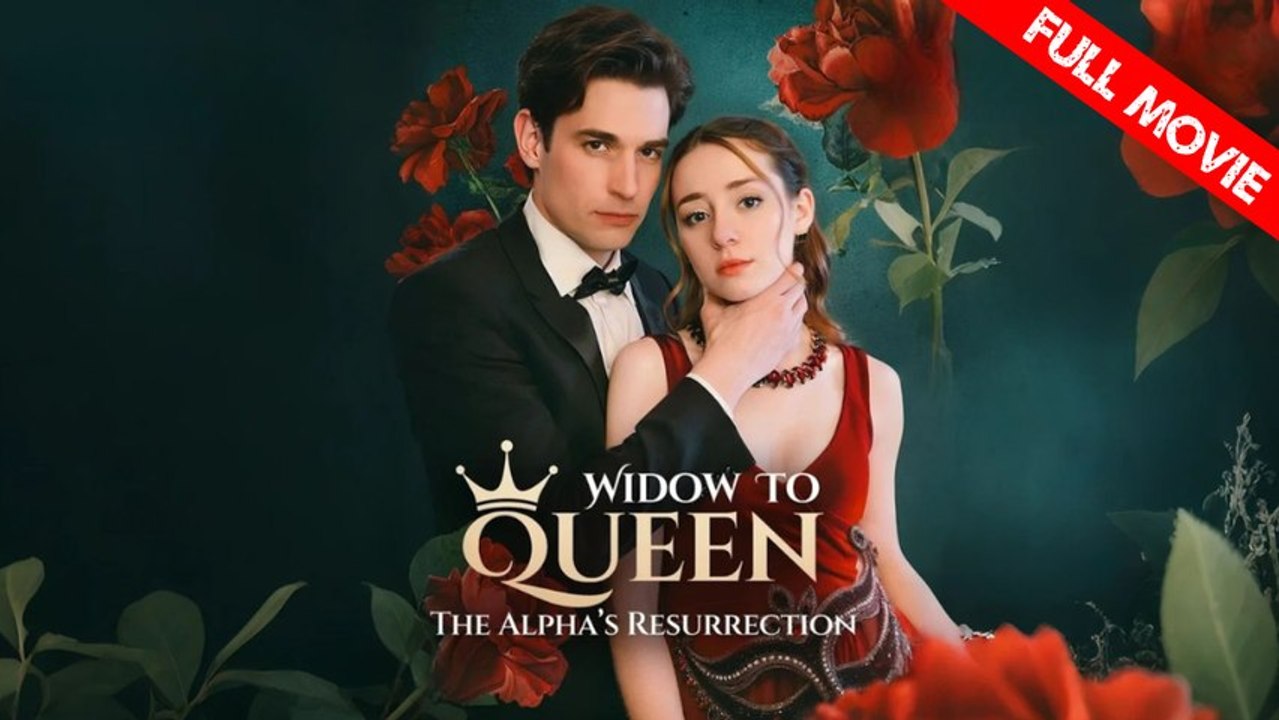 Widow to Queen: The Alpha’s Resurrection | Full Movie HD - Best Drama ShortFilms Hot Romance Love
