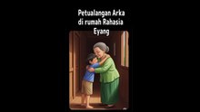 Petualangan Arka di rumah Rahasia Eyang