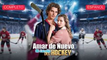 Amar de Nuevo Mi Estrella del Hockey (Doblado) (Español)