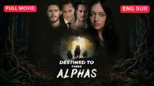 Destined to Three Alphas #Dramabox Full movie 🍒 Hot drama 2026 ️🏆️🏆Dailymotion 💥💥💥