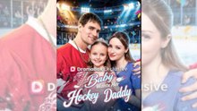 Baby Wants Her Hockey Daddy Full movie 🍒 Hot 2026 ️🏆️🏆Dailymotion 🍀🍀🍀