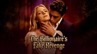 The Billionaires Fake Revenge- Full Movie
