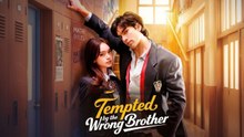 Tempted by the Wrong Brother (SUBT ENGL)