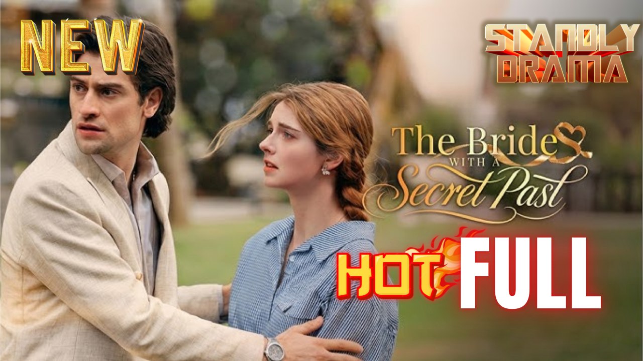 The Bride with A Secret Past Love Show Full HD Short Drama I Best Romantic ShortFilms Hot Emotional Dark CEO Billionaire Romance New Series 2026