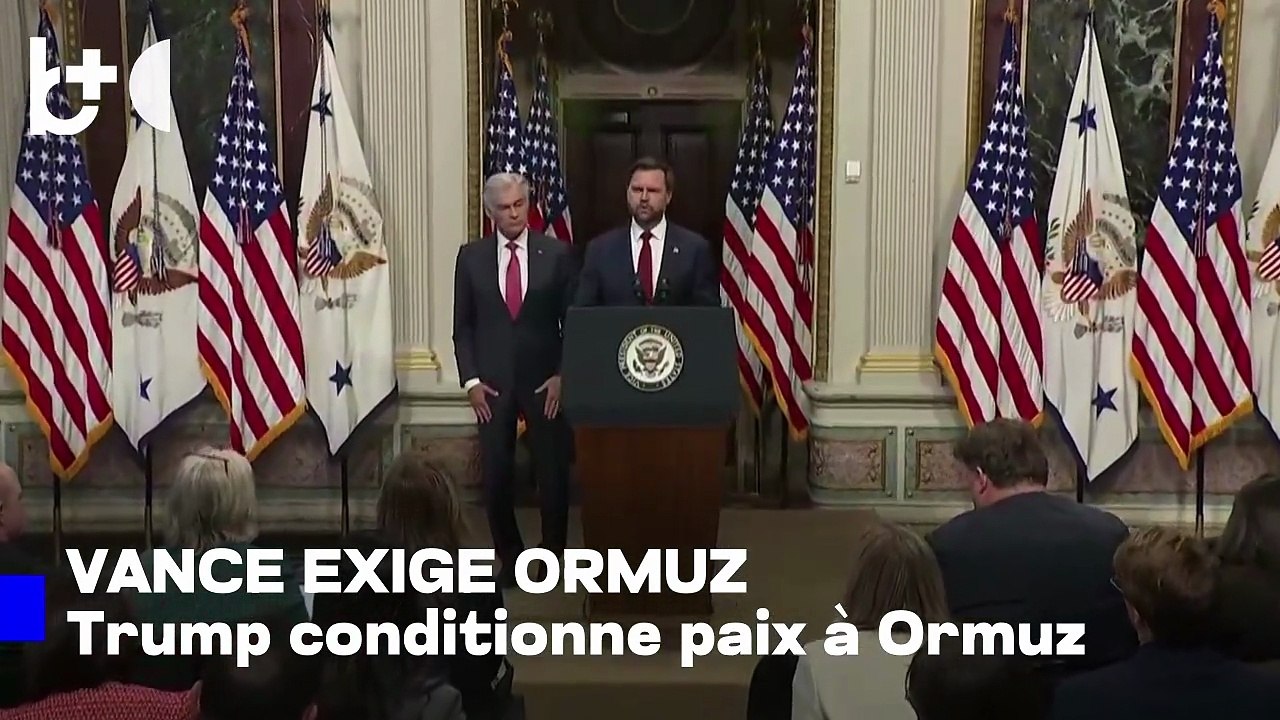 Vance révèle la condition de Trump : l'ouverture d'Hormuz décide de la paix