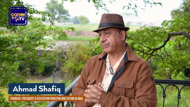 Pakistani Cuisine is the Best in the World, Founder, President & CEO COTHM Pakistan And COTHM Global, Ahmad Shafiq