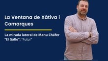 La mirada lateral de Manu Chàfer "El Gallo". "Futur"