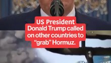 Trump tells countries who “desperately depend” on oil to “grab” Hormuz