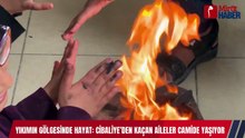 Yıkımın Gölgesinde Hayat: Cibaliye’den Kaçan Aileler Camide Yaşıyor