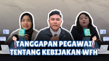 ​Kebijakan WFH Sepekan Sekali Tuai Pro dan Kontra di Kalangan Pekerja Jakarta