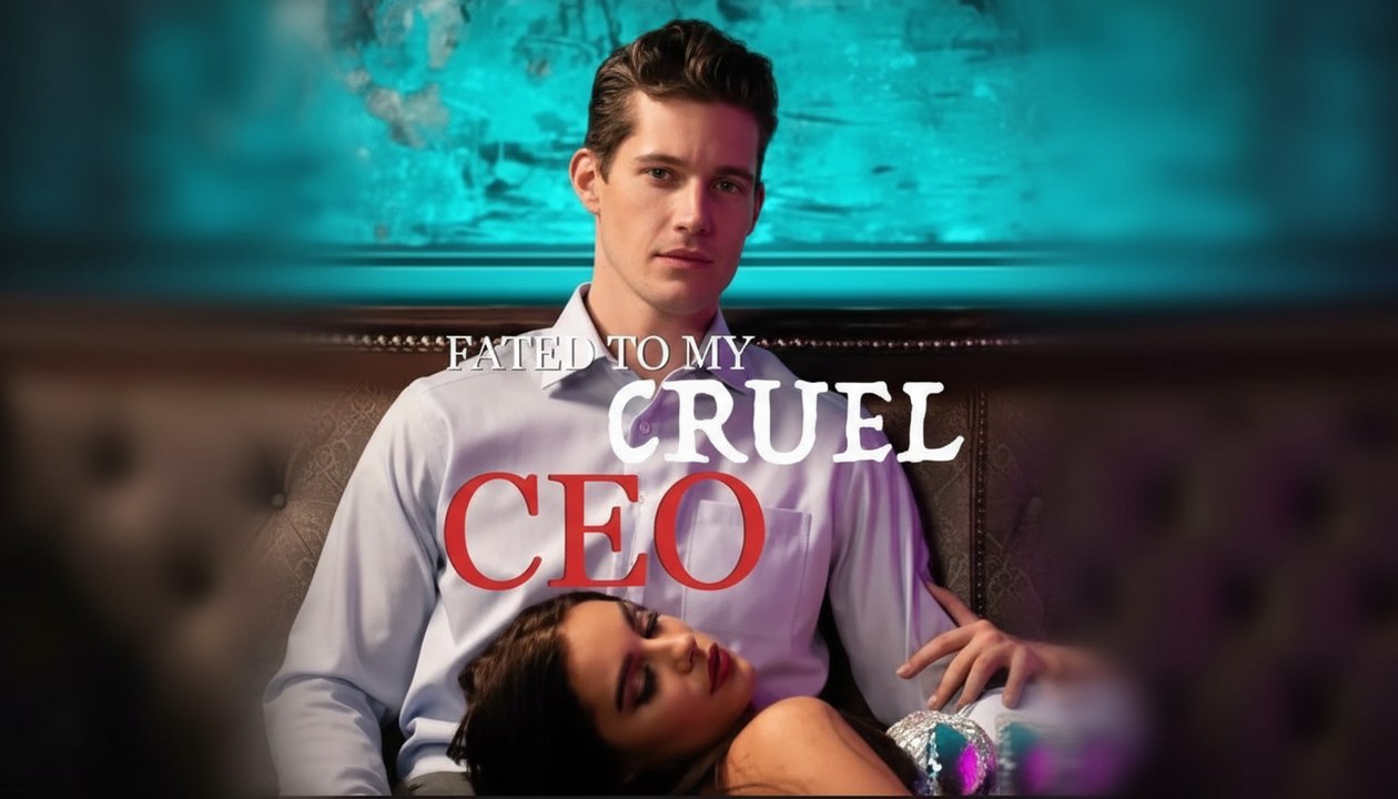 Fated to My Cruel CEO - Full Movie
