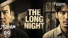【Multi-SubFULL】The Long Night 沉默的真相EP09  Case turns, but gets ruined again 💥  iQIYI English