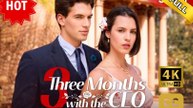(New) 3 Months with the CEO | Full HD Engsub Movie 2026