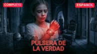 (Doblado) Pulsera de la verdad (Versión completo)