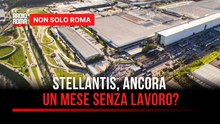 Stellantis Cassino, cresce l'angoscia: si teme un (altro) mese senza lavoro