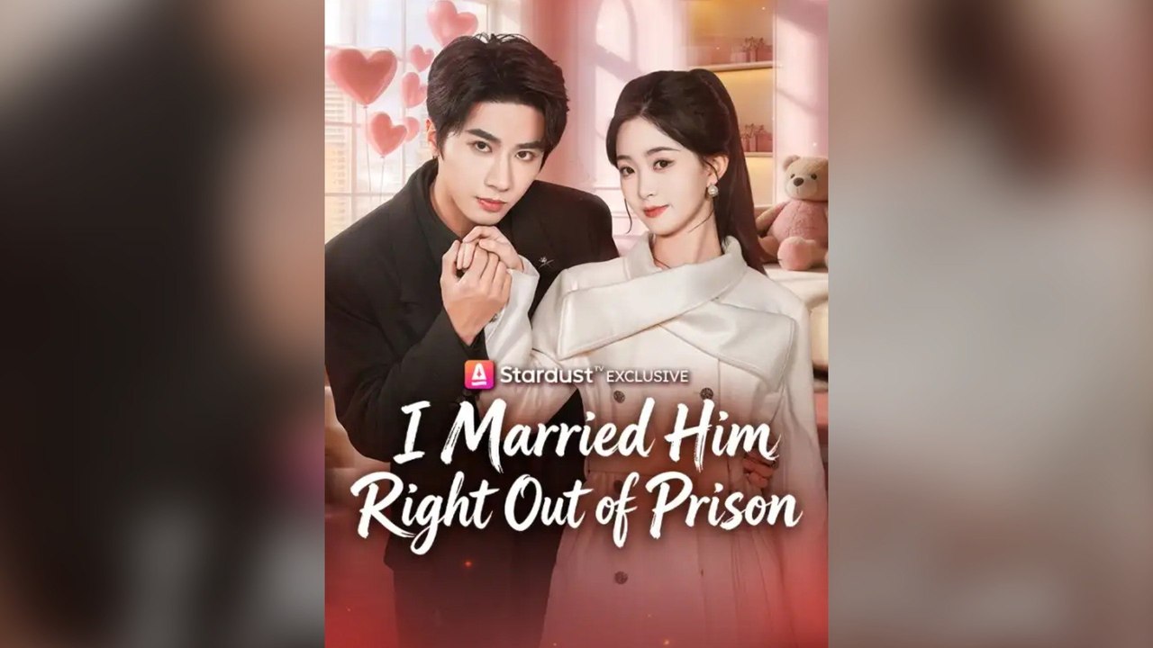 I Married Him Right Out Of Prison Full Chinese Drama