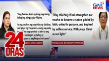 Mensahe nina Pangulong Bongbong Marcos at Vice President Sara Duterte ngayong Semana Santa | 24 Oras